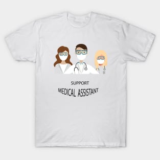 support medical assistant T-Shirt